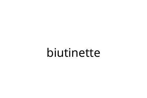 biutinette