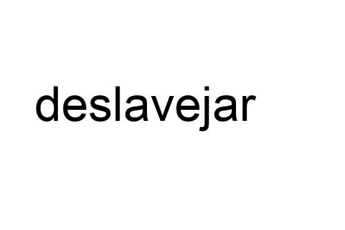 deslavejar
