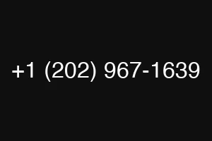 +1 (202) 967-1639
