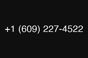 +1 (609) 227-4522